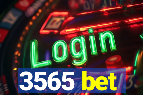 3565 bet