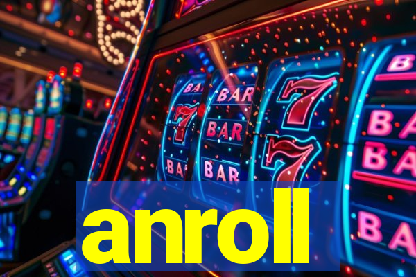 anroll