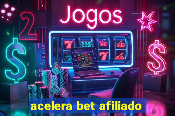 acelera bet afiliado