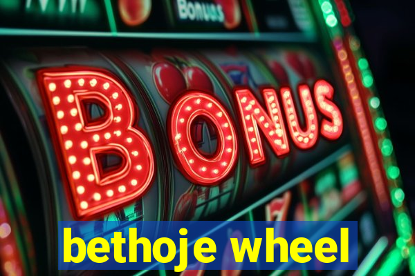 bethoje wheel