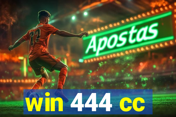 win 444 cc