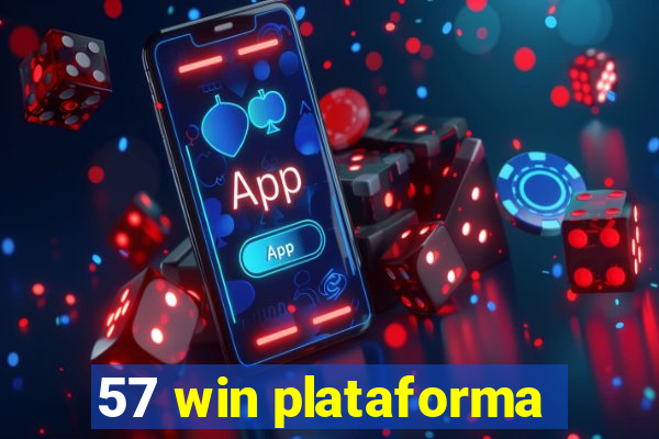 57 win plataforma