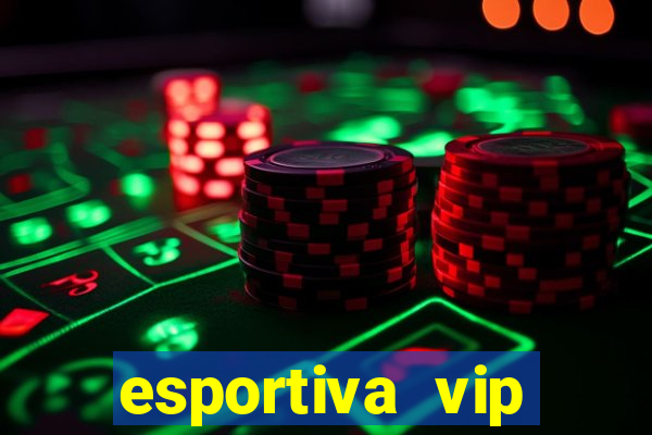 esportiva vip reclame aqui