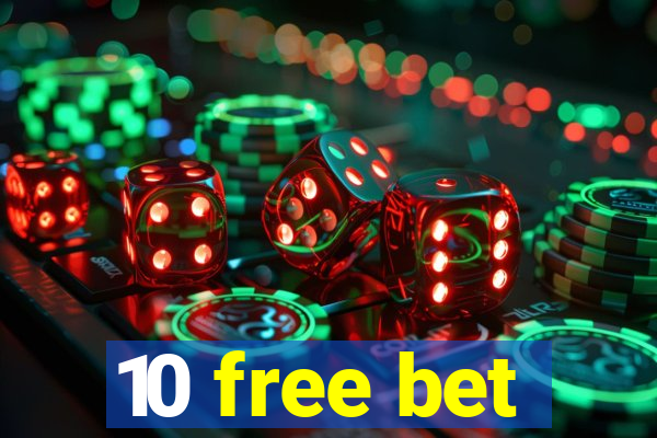10 free bet