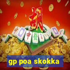 gp poa skokka