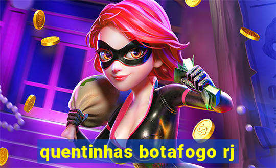 quentinhas botafogo rj