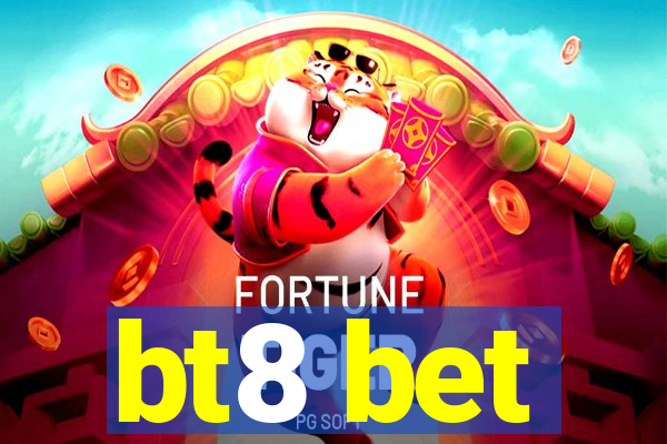 bt8 bet