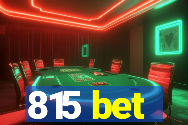 815 bet