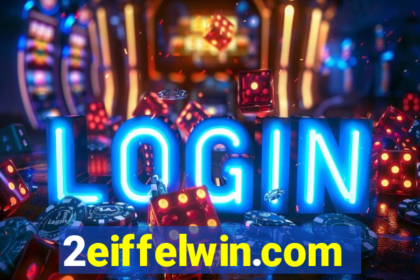 2eiffelwin.com