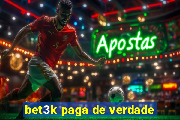 bet3k paga de verdade