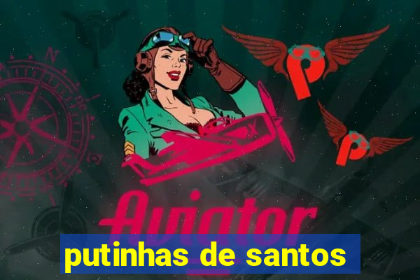 putinhas de santos