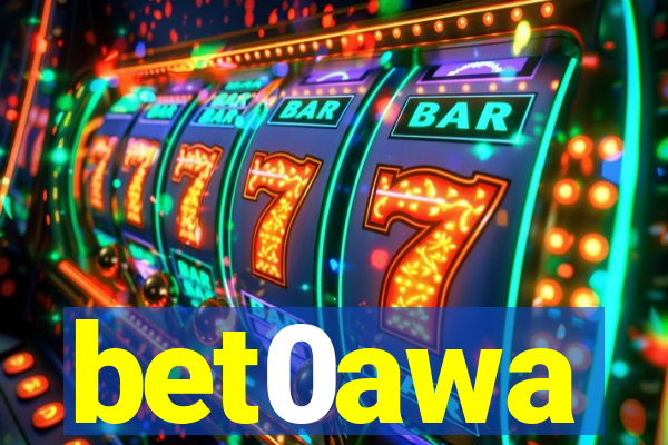 bet0awa