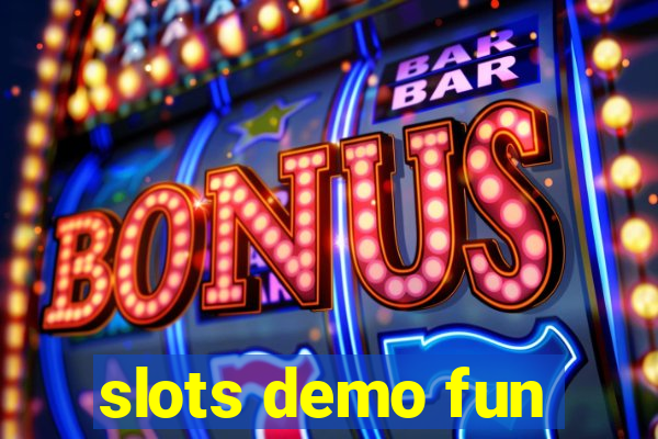 slots demo fun