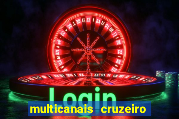 multicanais cruzeiro x flamengo