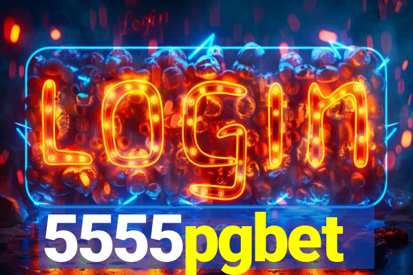 5555pgbet