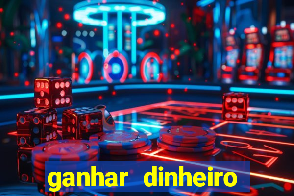 ganhar dinheiro jogando sem precisar depositar