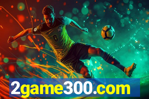 2game300.com