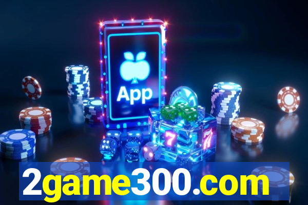 2game300.com