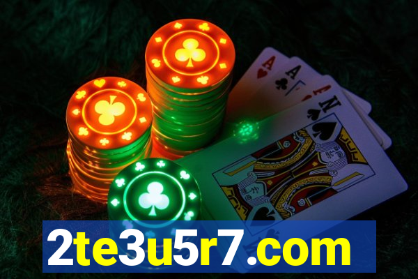 2te3u5r7.com