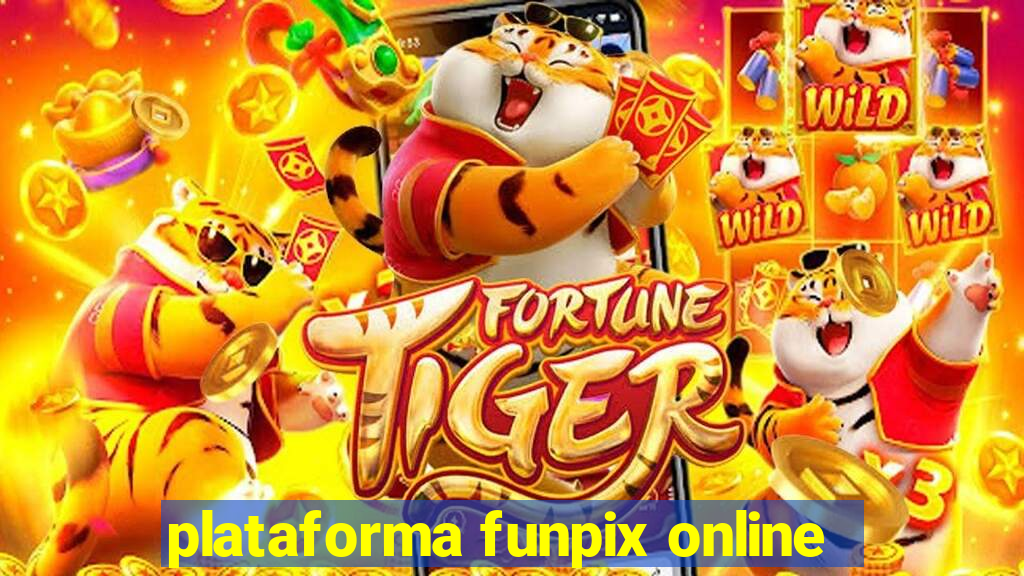 plataforma funpix online