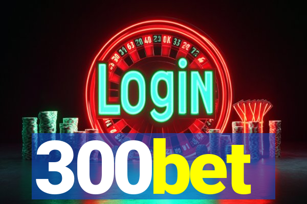 300bet