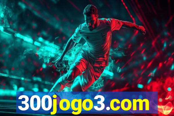 300jogo3.com