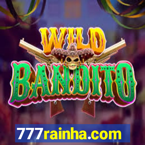 777rainha.com