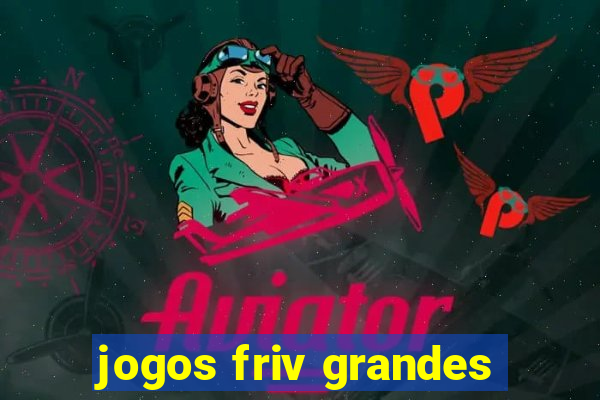 jogos friv grandes