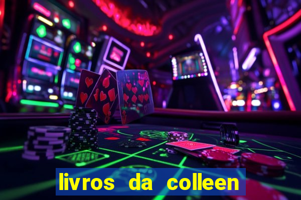 livros da colleen hoover pdf grátis tarde demais