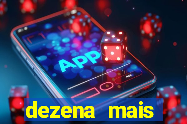 dezena mais atrasada da lotofácil