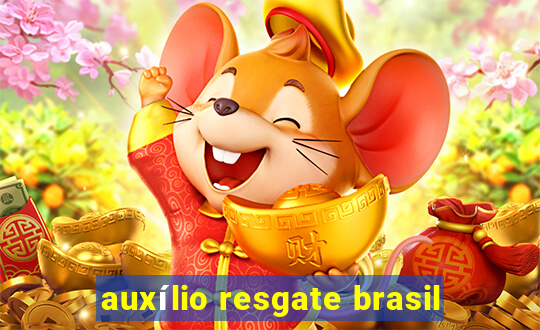 auxílio resgate brasil