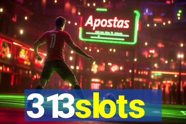 313slots