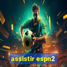 assistir espn2