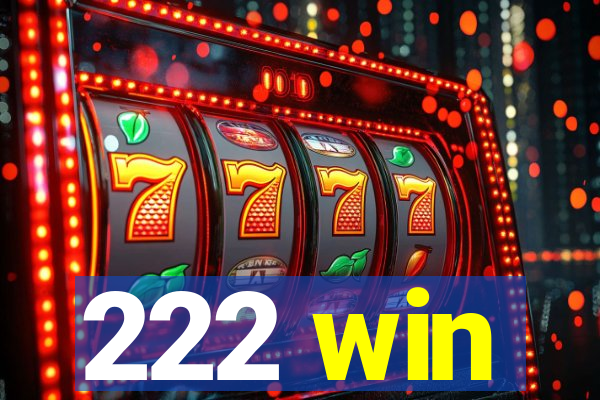 222 win