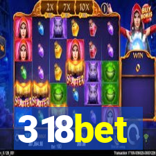 318bet