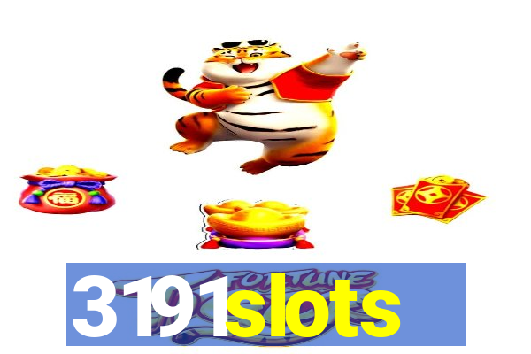3191slots