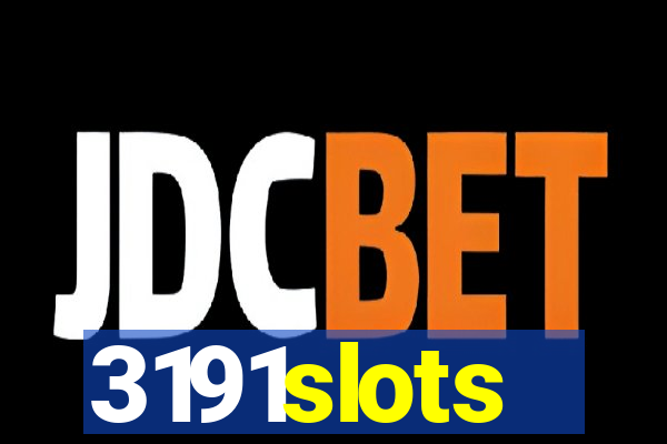 3191slots