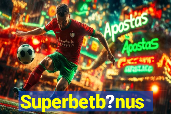 Superbetb?nus