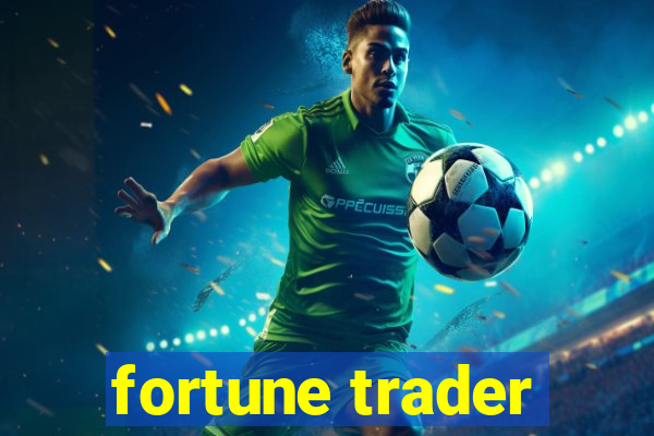 fortune trader