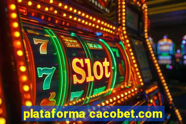 plataforma cacobet.com