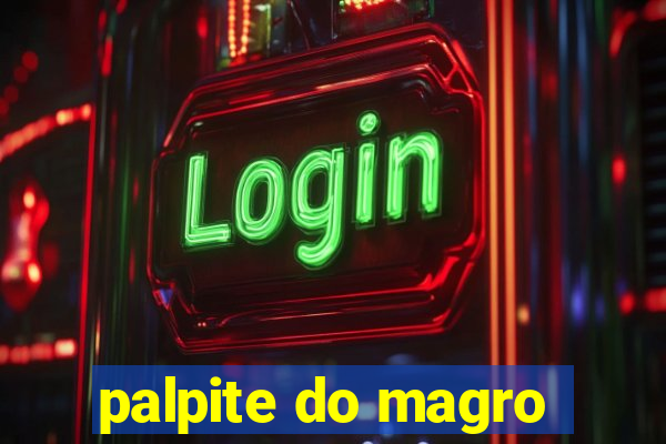 palpite do magro