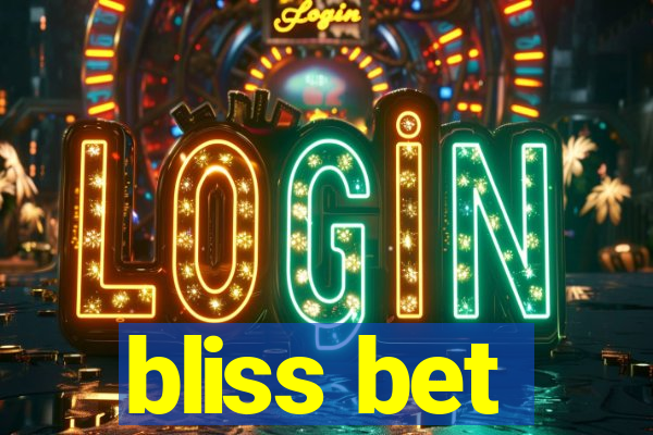 bliss bet