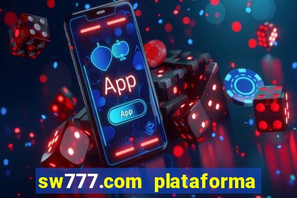 sw777.com plataforma cassino online