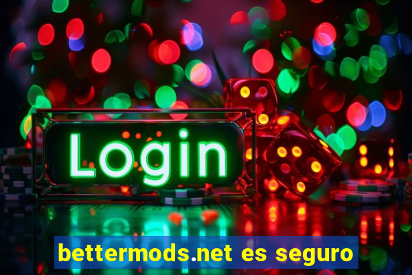 bettermods.net es seguro