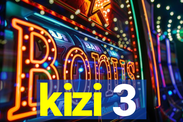 kizi 3