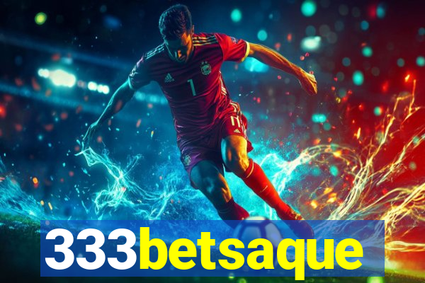 333betsaque