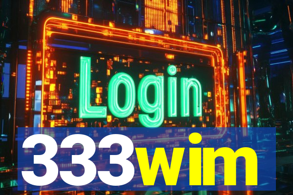 333wim