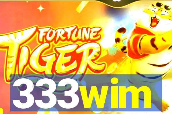333wim