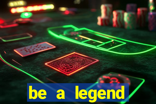 be a legend football unlimited money