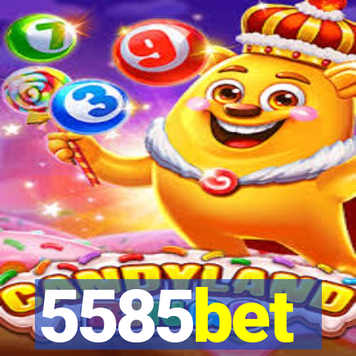 5585bet